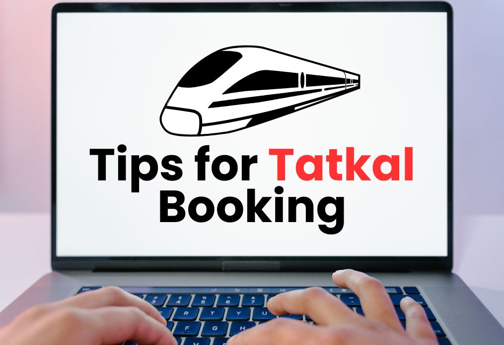 Tips for Tatkal Booking