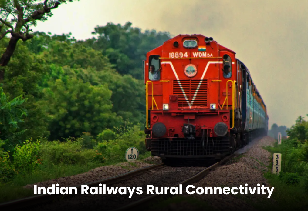 Indian Railways Rural Connectivity